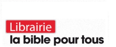 La Bible pour tous